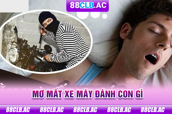 Mơ mất xe máy đánh con gì
